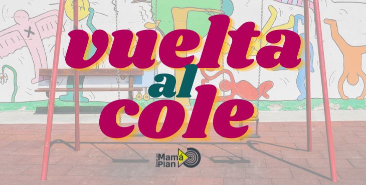 ¡Todos los planes para la vuelta al cole!