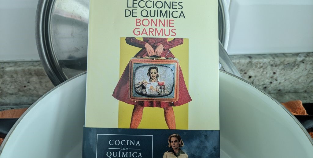 Novela 'Lecciones de química', de Bonnie Garmus - Mamá Tiene un Plan.