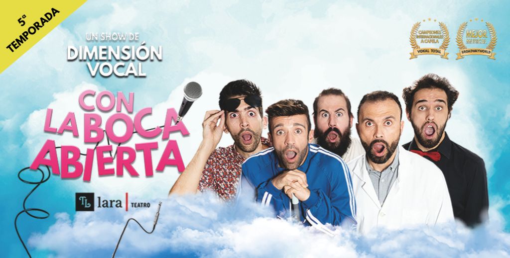 Cartel del show a capela 'Con la boca abierta' de Dimensión Vocal en su quinta temporada | Mamá tiene un Plan.