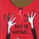 Libros para aprender a decir adiós 5 mamatieneunplan-notevayas