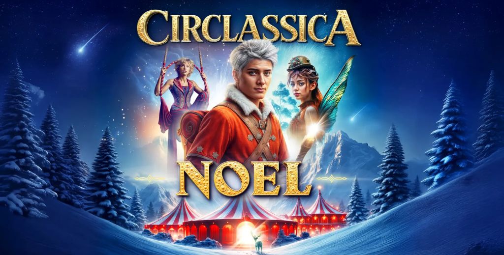Cartel de Circlassica que vuelve a Madrid en 2025: Noel, la historia jamás contada de Papá Noel de Productores de Sonrisas | Mamá tiene un Plan.